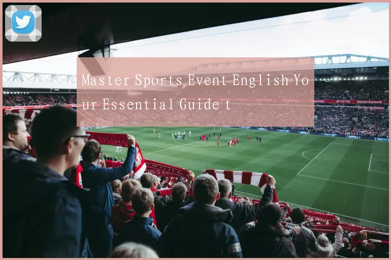 Master Sports Event English Your Essential Guide t